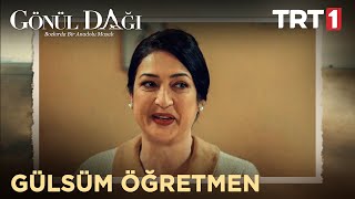 Gülsüm Öğretmen... | Gönül Dağı