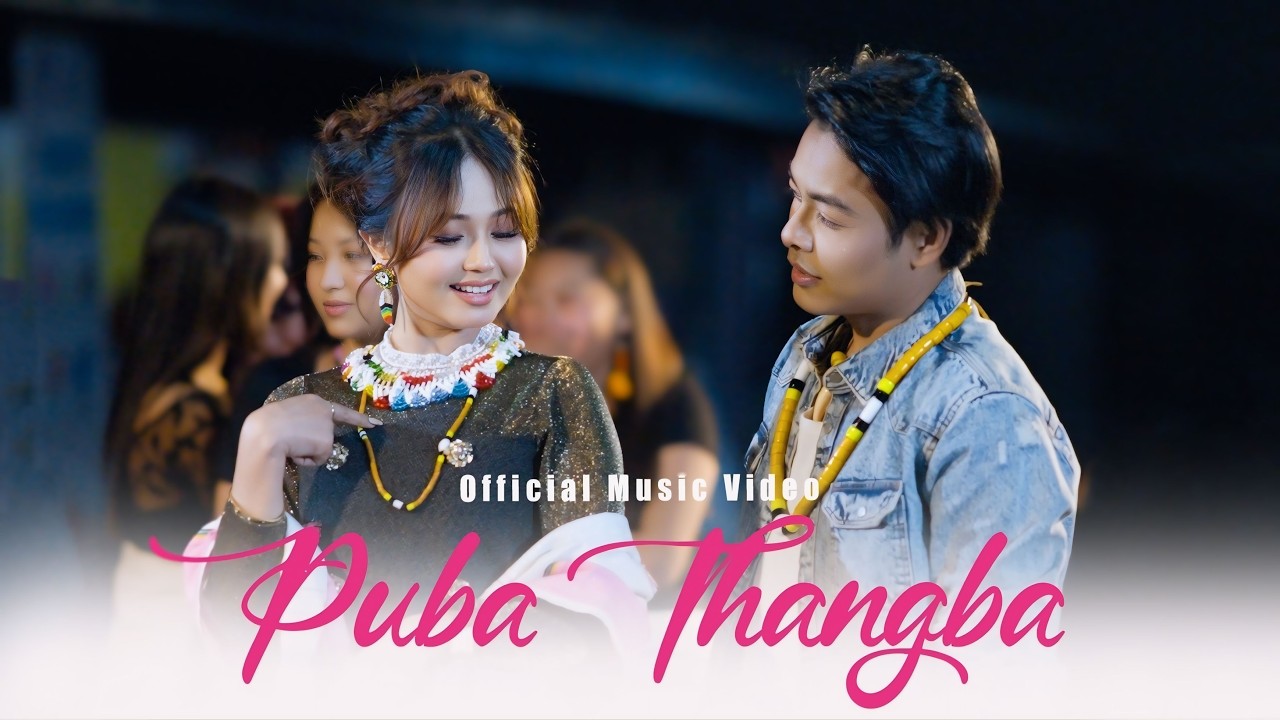 Puba Thangba II Official Music Video II Amarr Maayanglambam II Sonia Samjetsabam IISurma & Bijent II