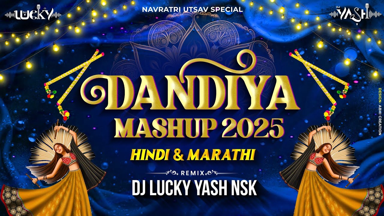 Dandiya Mashup 2025 | Hindi & Marathi | Nonstop Dandiya Song | Dj Lucky Yash Nsk