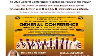 Countdown to the 2022 CME General Conference: A Preview