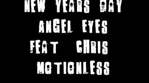 New years day Angel Eyes Feat Chris Motionless