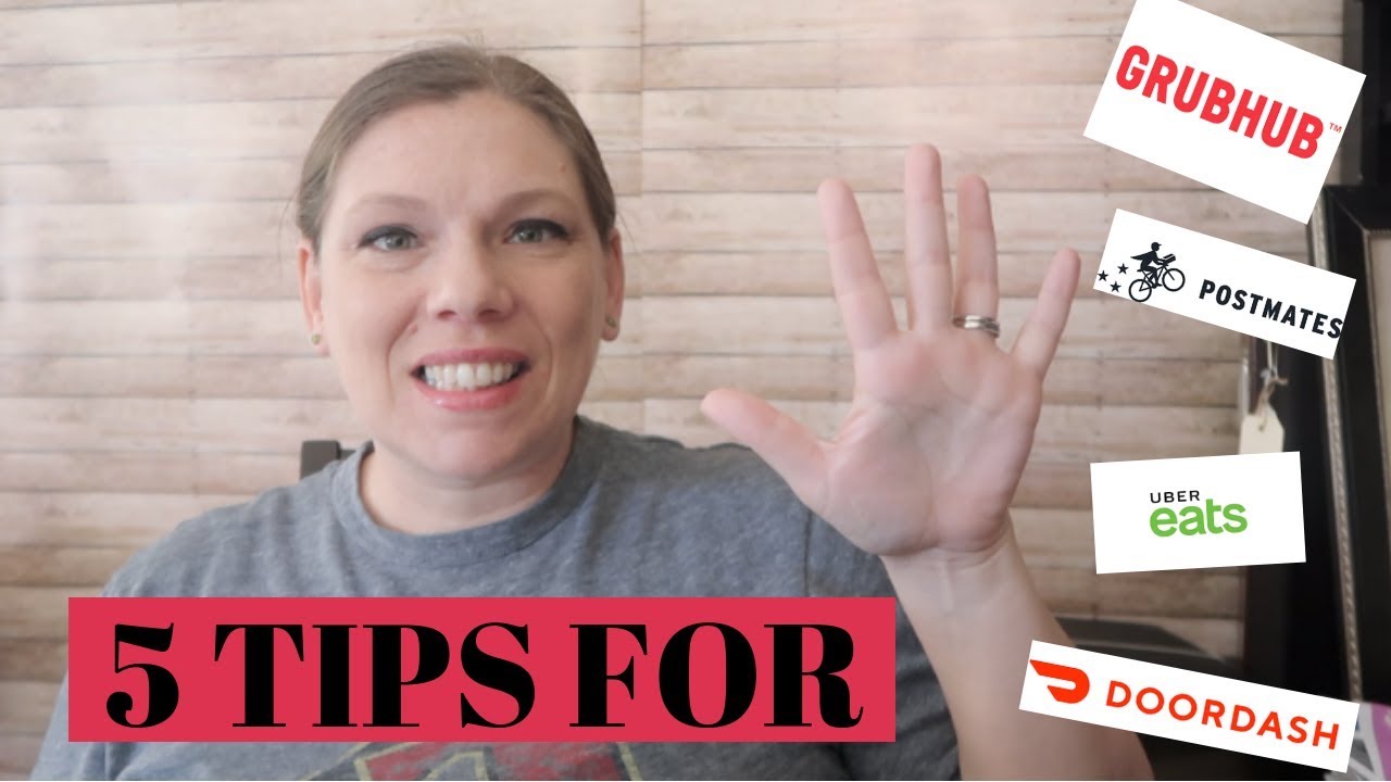 5 Tips for Grubhub, Postmates & Door Dash Drivers