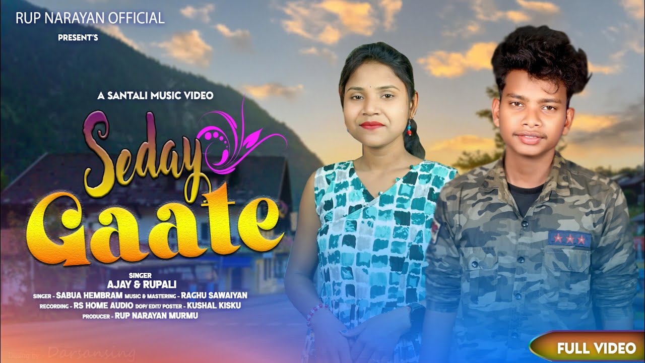 Seday Gaate || New Santali Video 2025 || Ajay Soren || Rupali || Full Video || Studio Version ||
