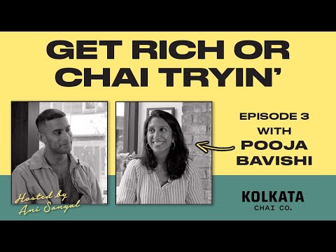Get Rich or Chai Tryin' - Ep. 3 w/ Pooja Bavishi (of Malai Ice Cream)