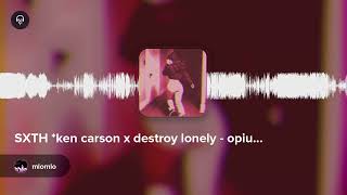 SXTH *ken carson x destroy lonely - opium type beat*