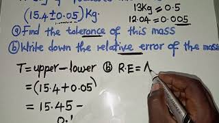 Approximations Tolerance And Relative Error Of 15.4- 0.05Kg Well Explained