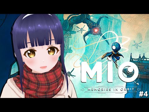 【MIO: Memories in Orbit】よくわからないが宇宙船を直せば全て解決するってことでいいか？ 第04回【#Vtuber】