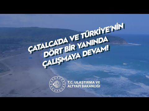 Çatalca'da ve Türkiye’nin Dört Bir Yanında Çalışmaya Devam!