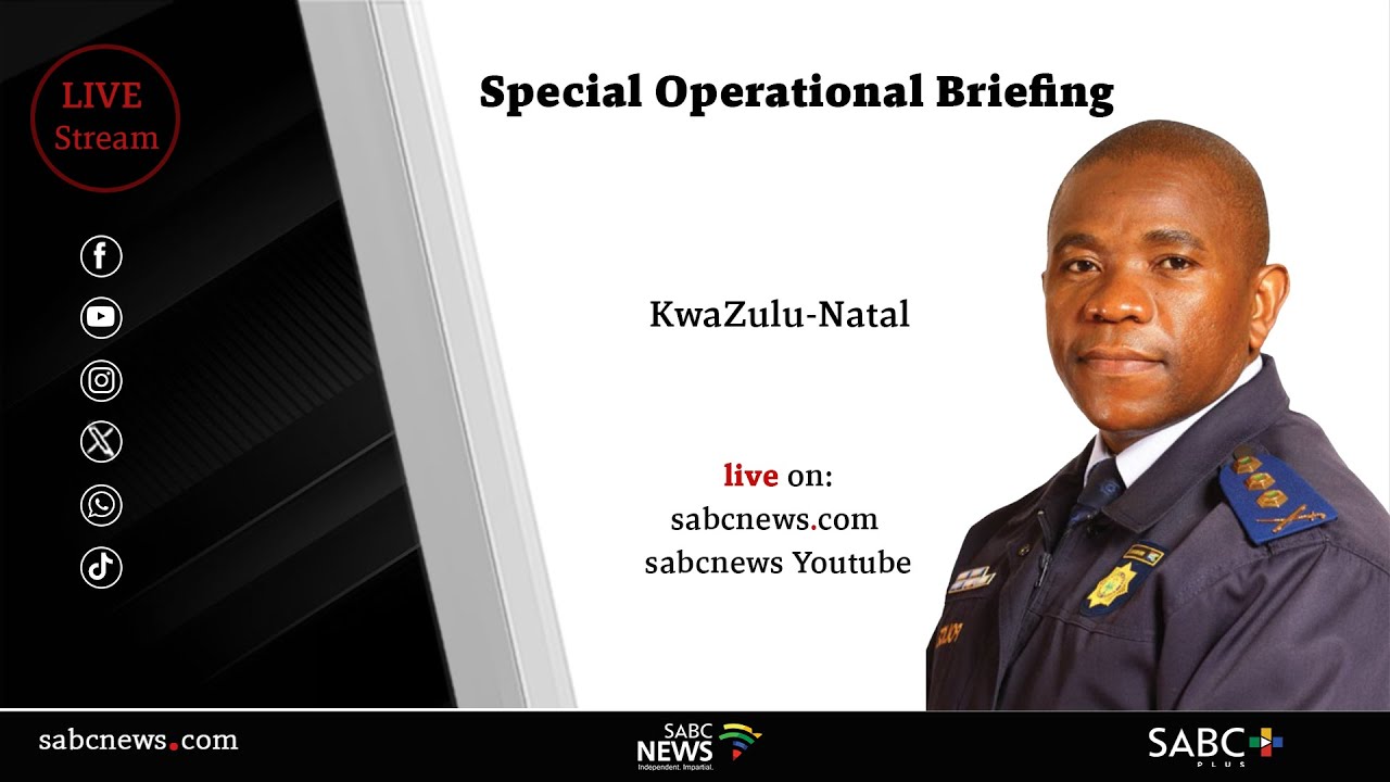 KwaZulu-Natal Special Operational Briefing