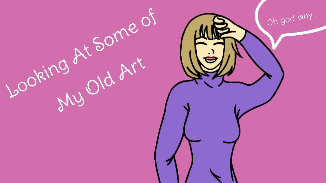 Looking At Some of My Old Art - YouTube