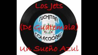 Video thumbnail of "un sueno azul.Los Jets"