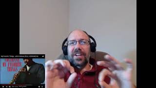 Rob's Reaction/Review #3 John Coltrane: My Favorite Things
