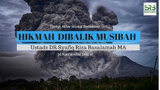 [ Bangka ] Hikmah Di Balik Musibah | PART 2 - Ustadz DR Syafiq Riza Basalamah MA