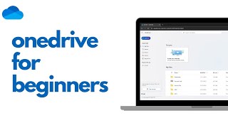 OneDrive for Beginners: Everything you need to know about OneDrive  [Microsoft 365 Tutorial]