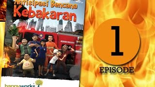 ANTISIPASI BENCANA seri KEBAKARAN Episode 1