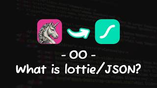Lottie Animations Series - 00: What is Lottie/JSON? #effect #animation #tutorial