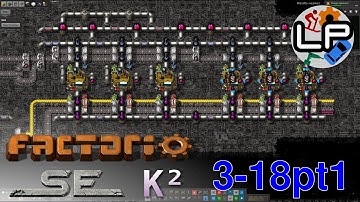 S3-E18 pt1 - Mind over Matter - Laurence Plays Factorio: Space Exploration 0.6 + K²