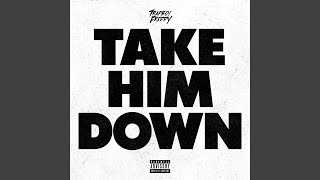 Take Him Down (Clean)