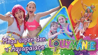 Lollymánie - Mega Super Den V Aquapalace