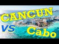 Cancun vs Cabo: Which One is Better?