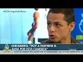 Chicharito: "He venido a partirme el alma por esta camiseta"