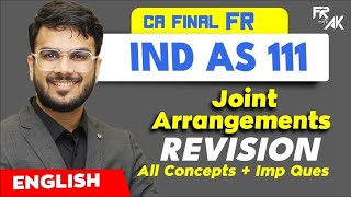 Full IND AS 111 - Joint Arrangement Revision (100% English) | Alongwith Questions | CA Aakash Kandoi Update