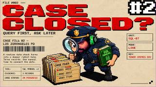 Case #2: Can SQL Actually Catch a Criminal | Database Detective: Minor Crimes Division