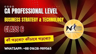 Business Strategy & Technology 6 | CA class | ICAB | Nobel Professional Academy | CA Bangladesh