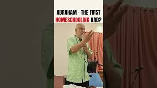 ABRAHAM: A HOMESCHOOLING DAD? #shorts #vishalmangalwadi #homeschooling #education #biblestudy