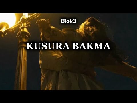 BLOK3 Kusura Bakma şarkı Sözleri 