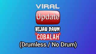 HIJAU DAUN - COBALAH (Original Drumless)