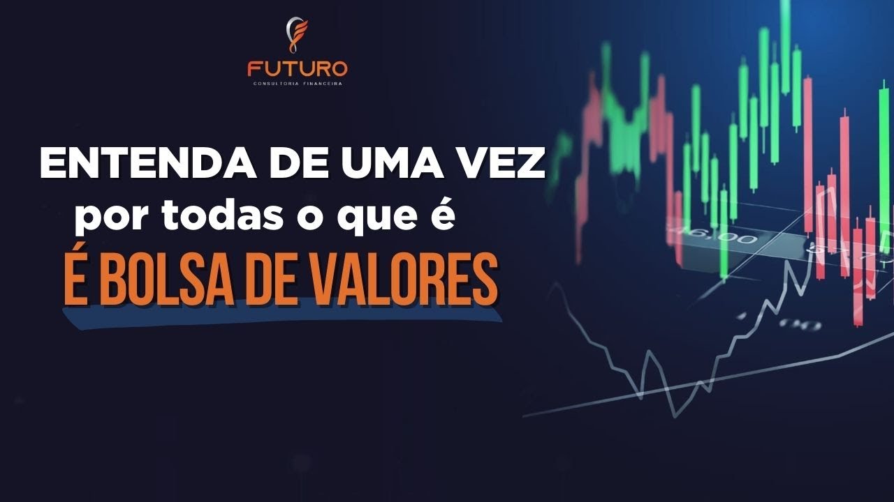 Entenda de uma vez por todas o que é Bolsa de Valores - YouTube