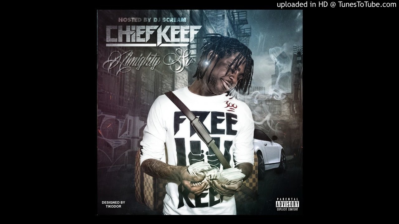 Chief Keef - Almighty So [NO DJ - Full Mixtape]