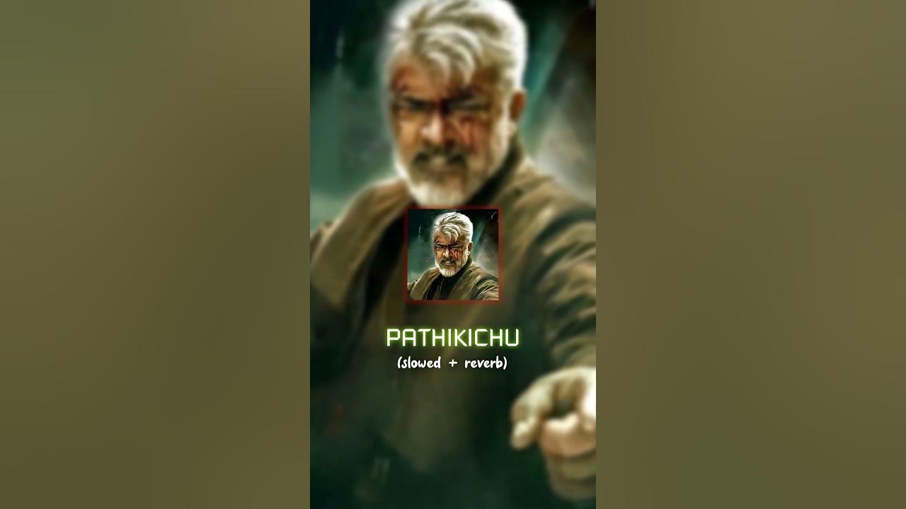 PATHIKICHU SONG SLOWED + REVERB | VIDAAMUYARCHI | ANIRUDH RAVICHANDER | VibeWithJami |