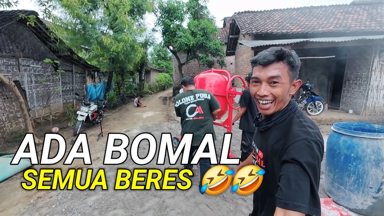 SEMUA PEKERJAAN BERES UNTUNG ADA BOMAL🤣