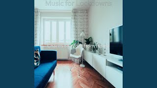 Refined Ambience for Lockdowns