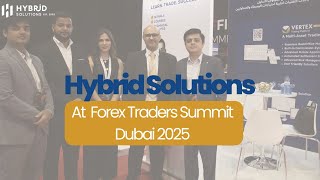 Hybrid Solutions at Forex Traders Summit Dubai 2025 screenshot 2
