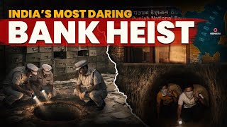 Gohana Bank Tunnel Heist: India's Most Daring Robbery