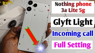 Nothing Phone 3a lite Light Settings | Nothing phone 3a lite glyph light | Nothing phone 3a lite screenshot 2
