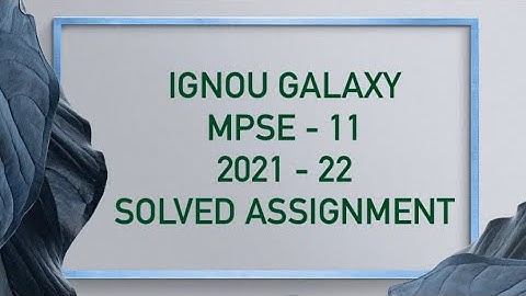 IGNOU mpse - 11 | 2022-23 | Solved assignment | Pdf | IGNOU GALAXY PUBLICATIONS