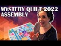 Mystery Quilt 2022 || Sew Along || Assembly ||