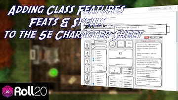 Adding Class Features, Feats & Spells to the 5e Character Sheet in Roll20
