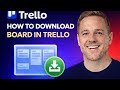 How to download trello board 