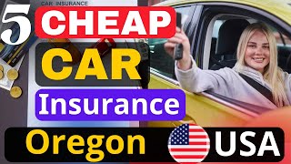 5 Cheap Car Insurance Companies in Oregon (2025) | Save Big on Auto Coverage Now!