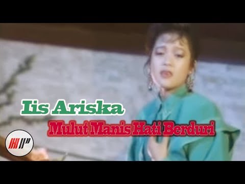 Iis Ariska - Mulut Manis Hati Berduri (Official Video)