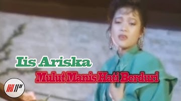 Iis Ariska - Mulut Manis Hati Berduri (Official Video)
