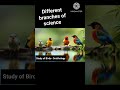 Different branches of science