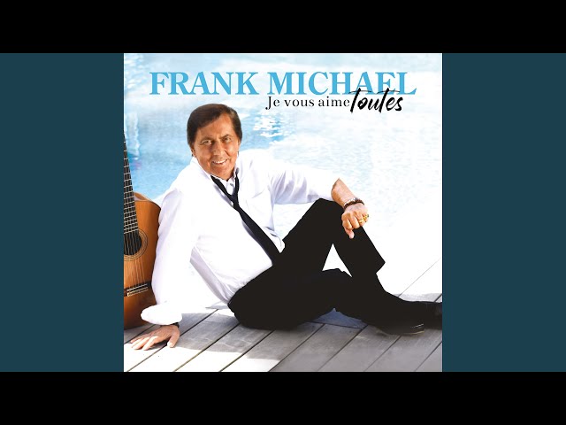 Frank Michael - La vie c'est une histoire d'amour