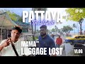 Thailand Vlog Mama Luggage LOST EPISODE 01 | Exploring Pattaya 🇹🇭 | Shot on DJI Osmo Action 4