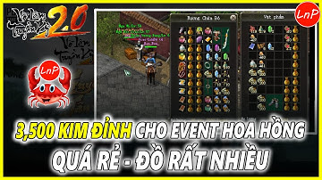 VÕ LÂM TRUYỀN KỲ 2.0 PC - BỎ RA 3500 KIM ĐỈNH ĂN FULL EVENT HOA HỒNG CỰC NHIỀU ĐỒ VỚI GIÁ QUÁ RẺ